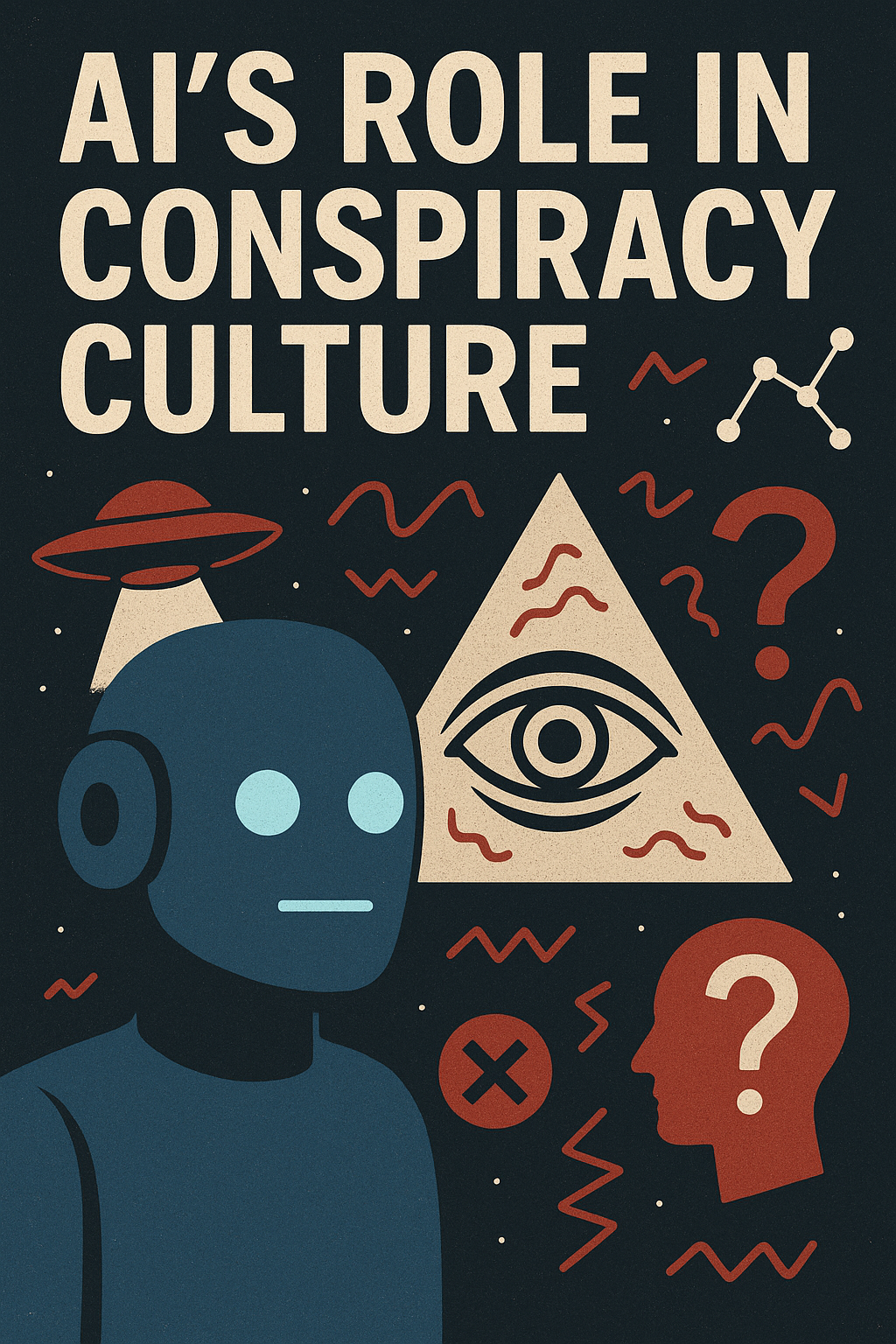 AIs Role in Conspiracy Culture